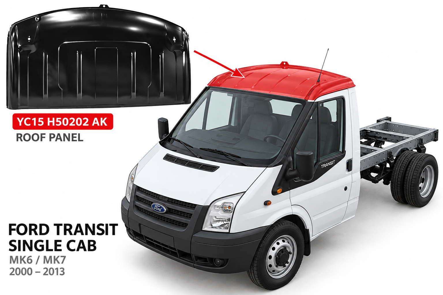 Ford Transit (00-/06-) Viengubos kabinos stogas, YC15 H50202 AK